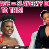 Why Do Some Women Like Leslie Jones Believe That Marriage is Like Slavery?