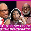 SHOCKING! Black Pastors SPEAK OUT Boldly Against Democrats!