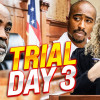 2Pac Trial: Day 3 – Weak Defense or Bigger Conspiracy?