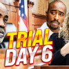 2Pac Trial: Day 6 — Keefe D Just Talkin’
