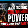 Black Residents Still Without Power | What’s Going On In Gary, Indiana?