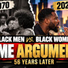 Why Black Men & Black Women Are STILL Having the Same Argument