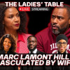 Ladies Table: Is it Toxic or Just Transparent? Marc Lamont Hill & His Wife!